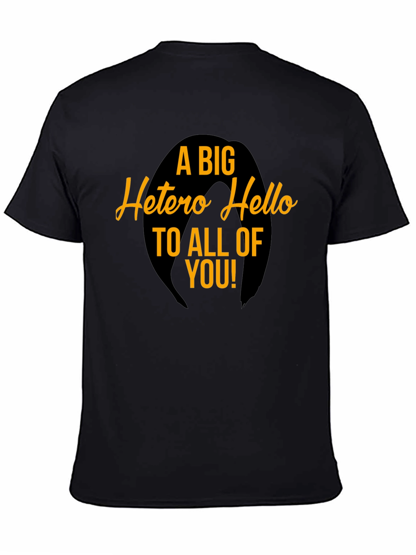 A Big Hetero Hello Graphic Tee