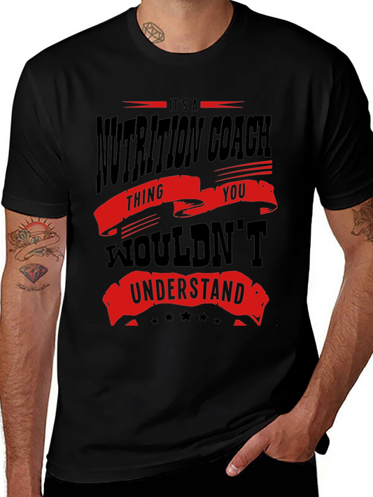 Nutrition Coach T-Shirt - You Wouldnt Understand