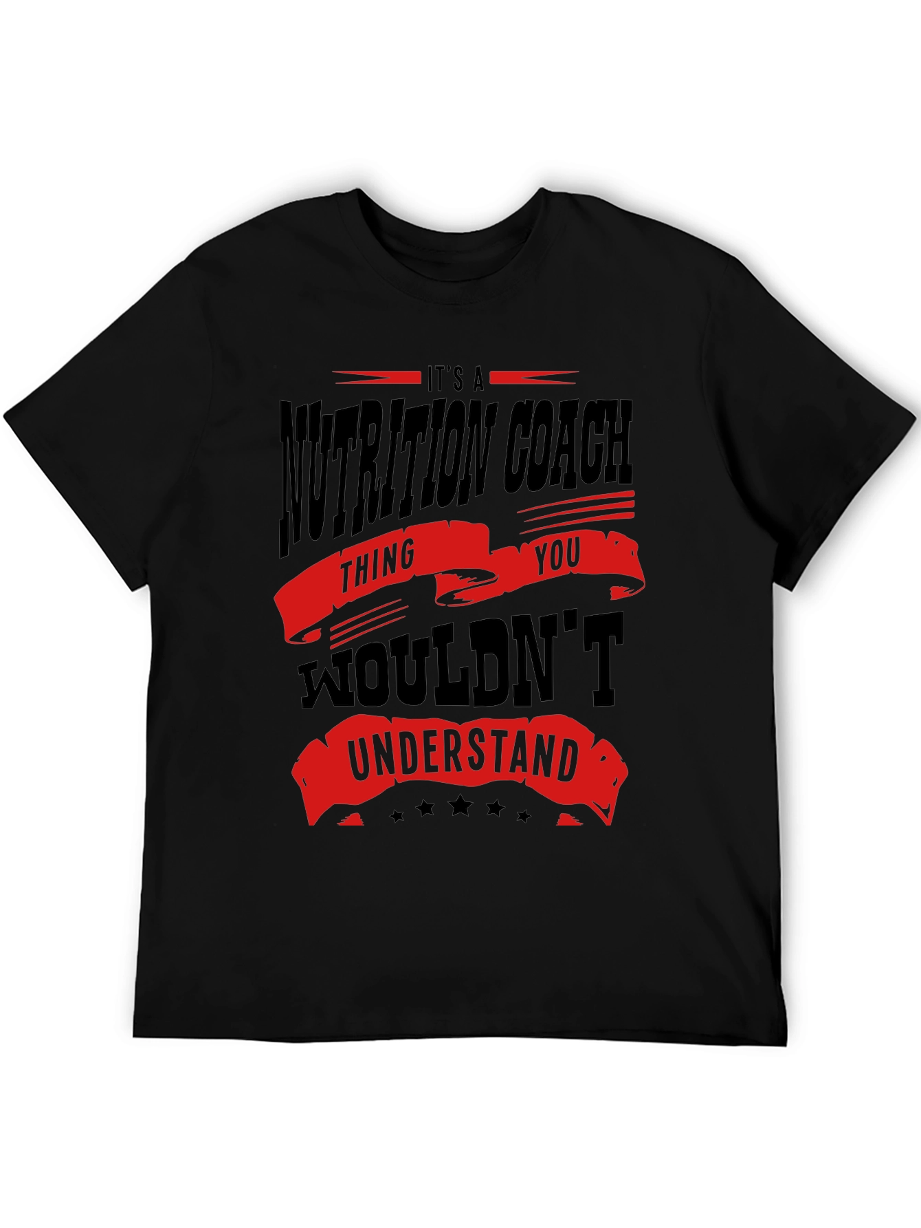 Nutrition Coach T-Shirt - You Wouldnt Understand