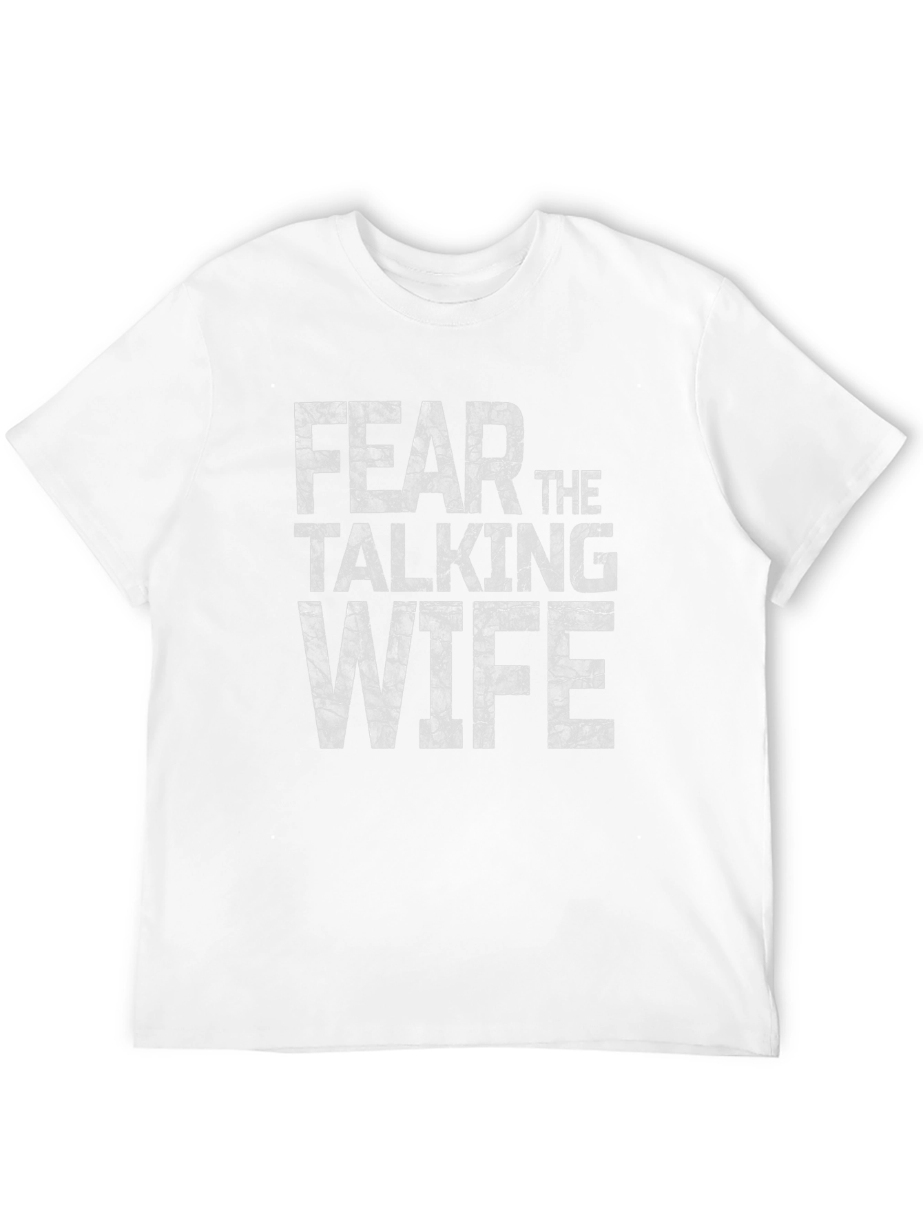 Fear The Talking Wife Novelty T-Shirt