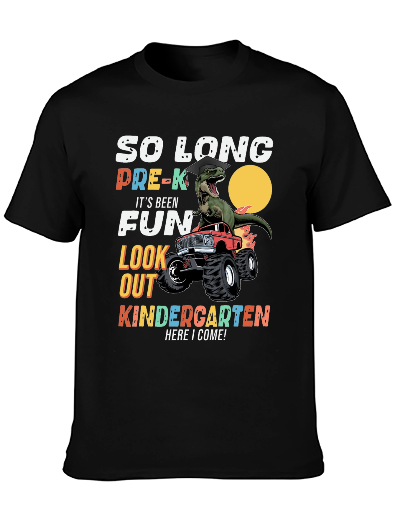 So Long Pre-K Kindergarten Here I Come T-Shirt