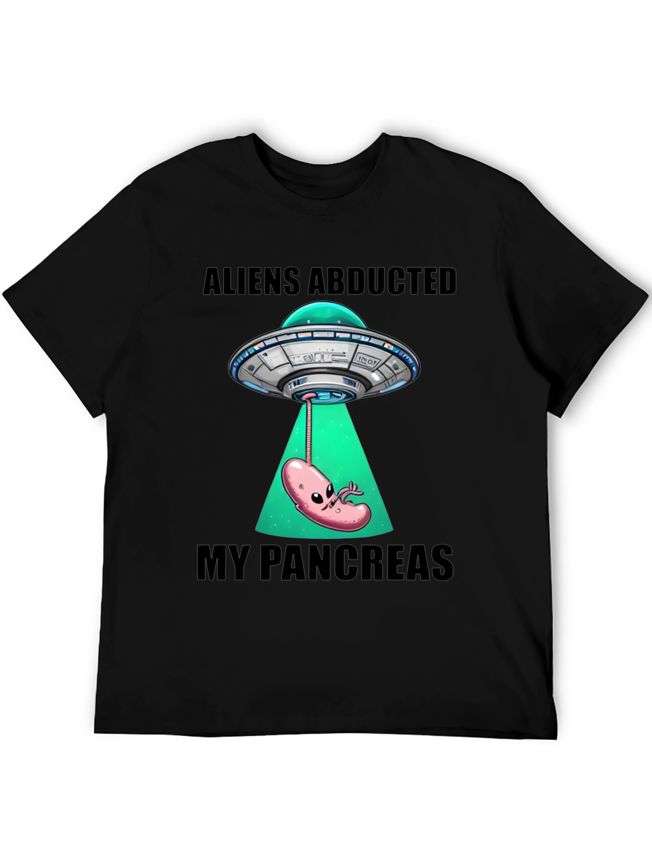 Aliens Abducted My Pancreas Graphic T-Shirt