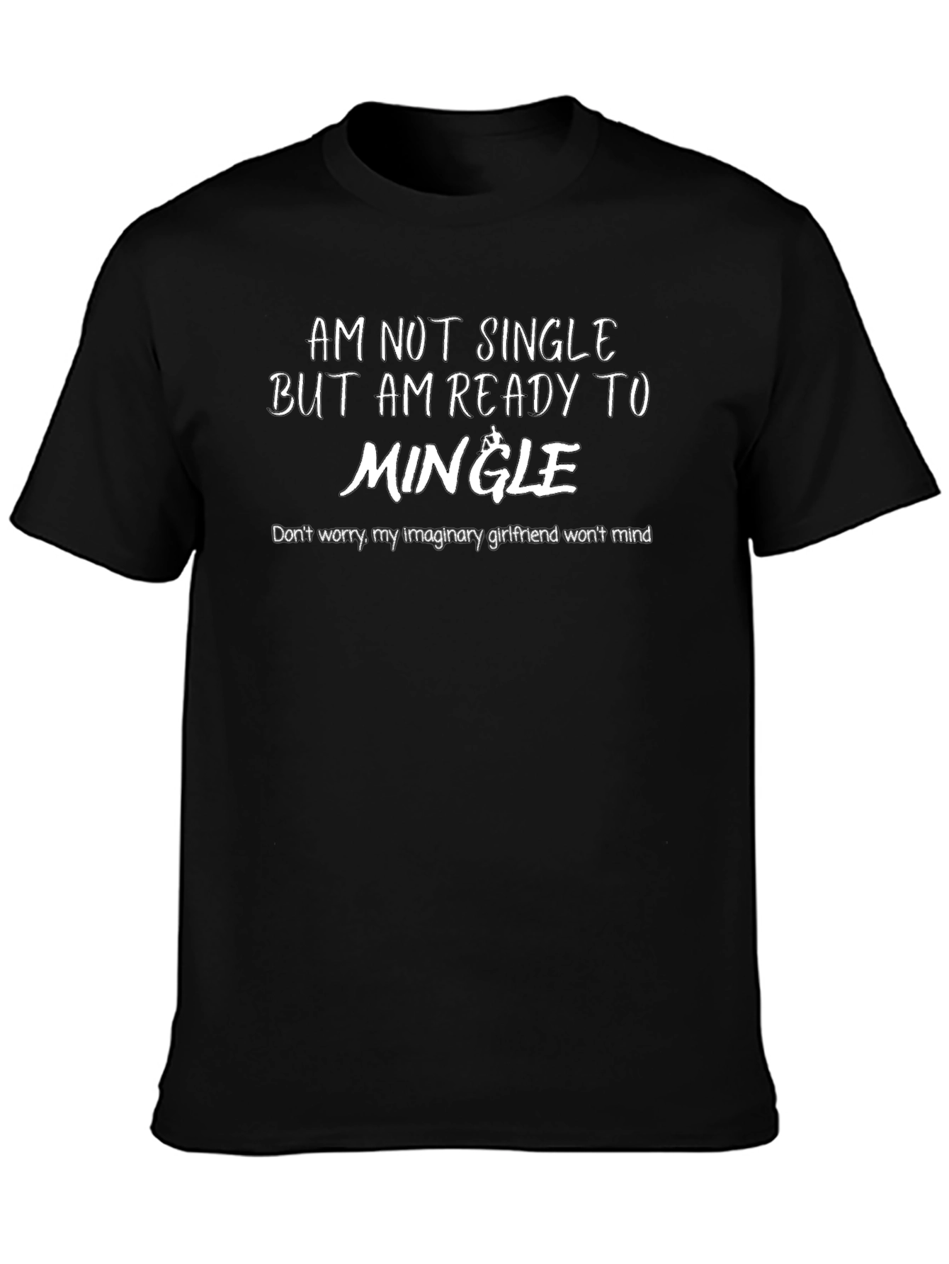 Humorous Ready to Mingle Graphic Tee