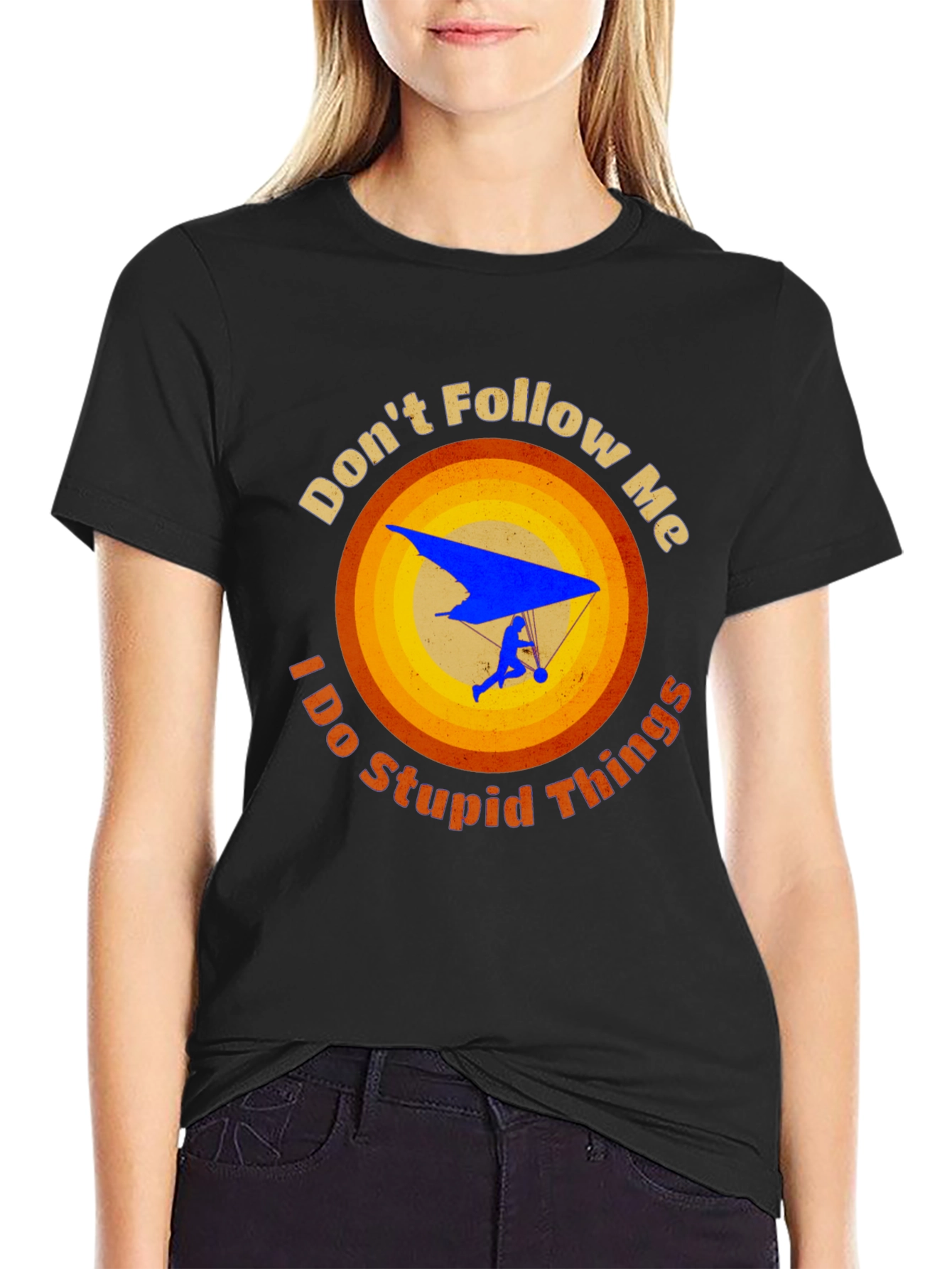 Dont Follow Me Stupid Things Hang Gliding Graphic Tee
