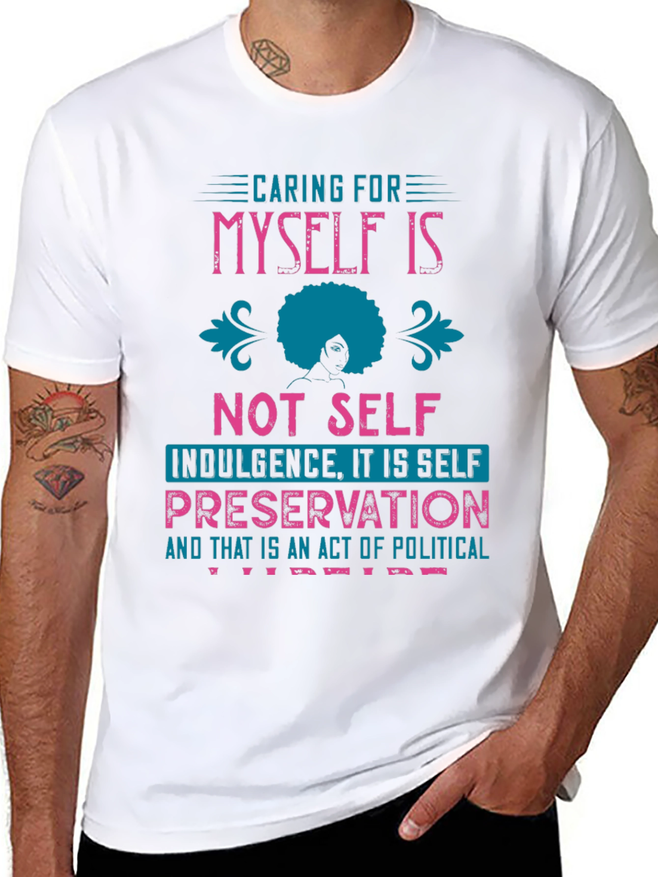Caring for Myself Tee - Political T-Shirt