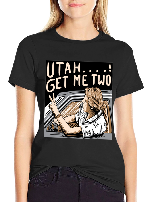 Utah Get Me Two T-Shirt - Point Break Inspired Tee