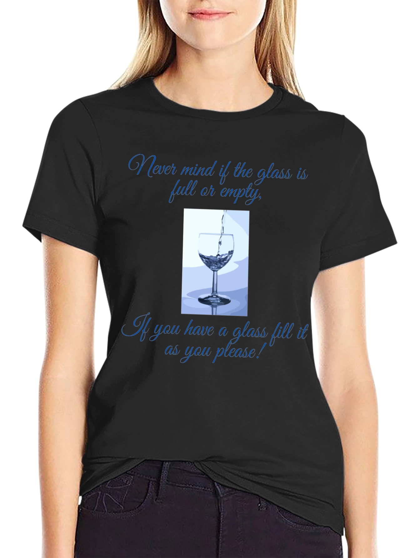 Glass Half Full T-Shirt