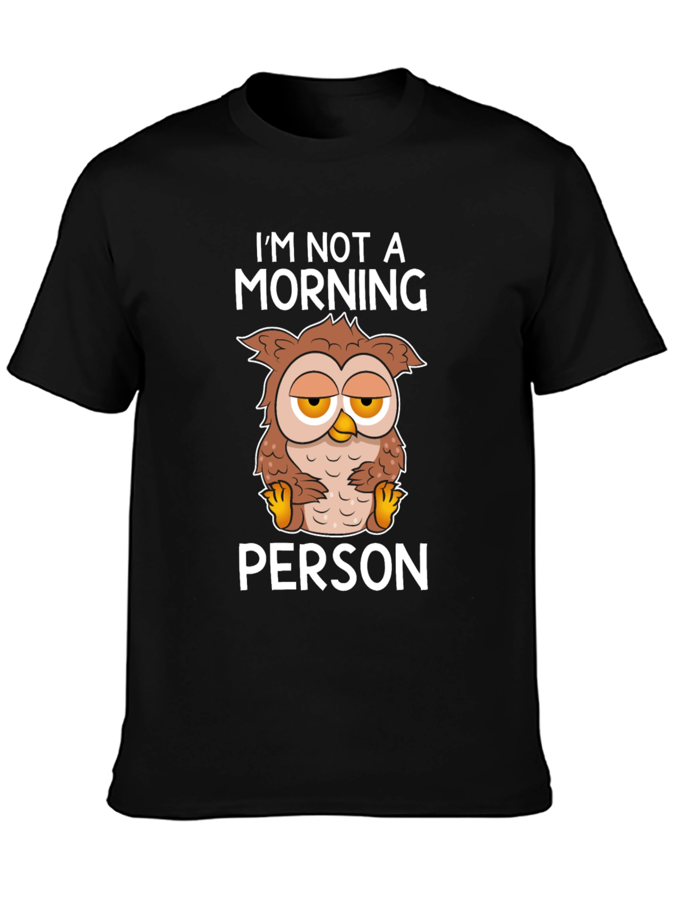 Im Not A Morning Person Owl Graphic Tee