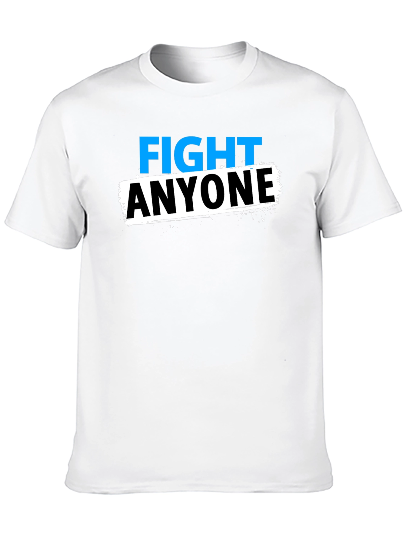 Fight Anyone Black Graphic T-Shirt