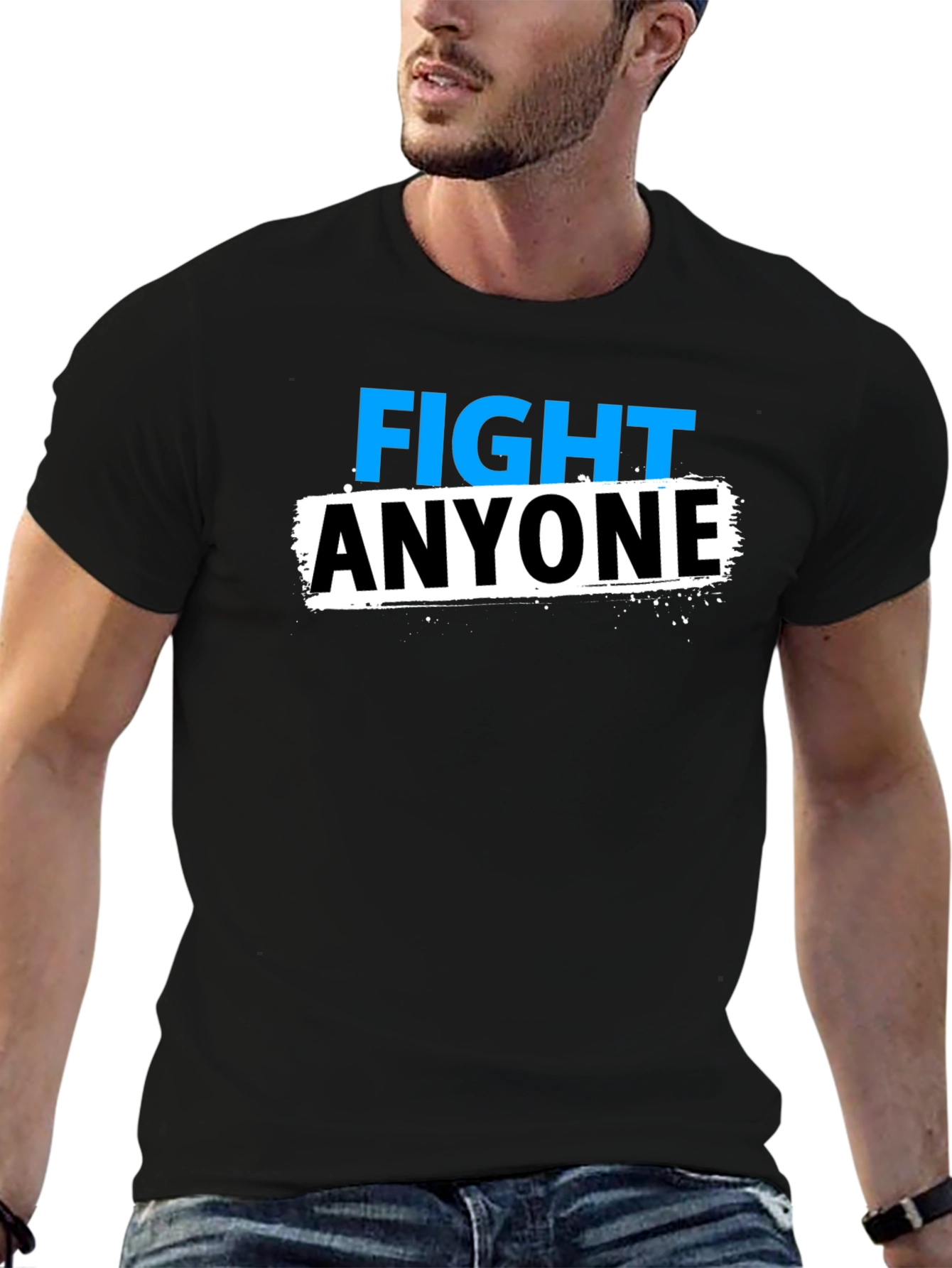 Fight Anyone Black Graphic T-Shirt