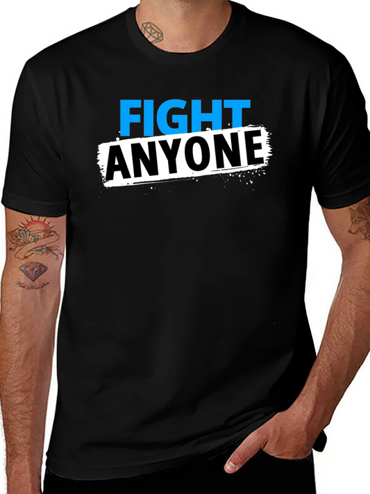 Fight Anyone Black Graphic T-Shirt