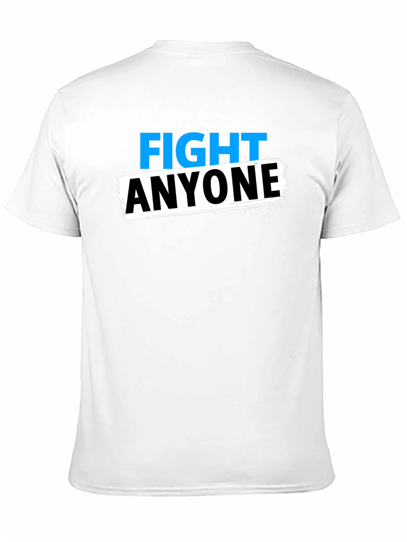 Fight Anyone Black Graphic T-Shirt