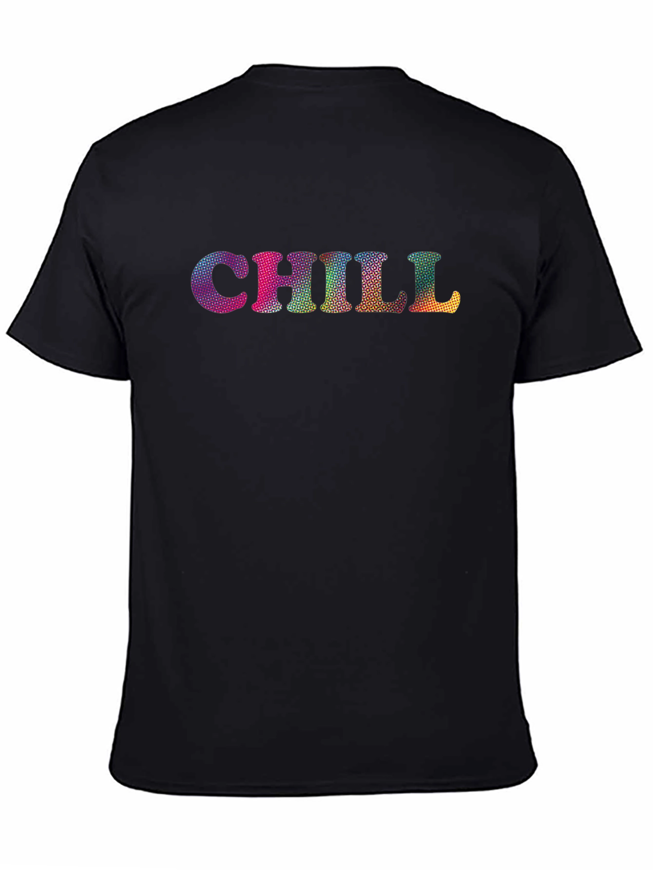 Chill T-Shirt - Vibrant Text Graphic Black Tee