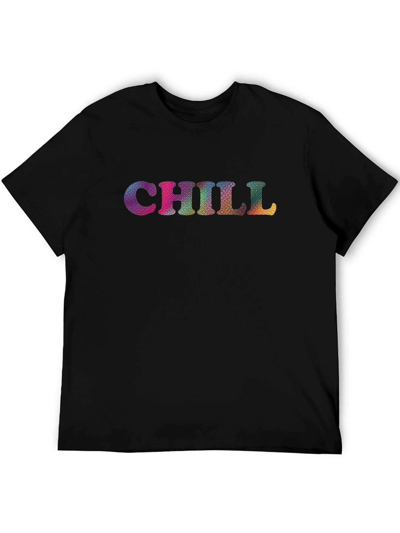 Chill T-Shirt - Vibrant Text Graphic Black Tee