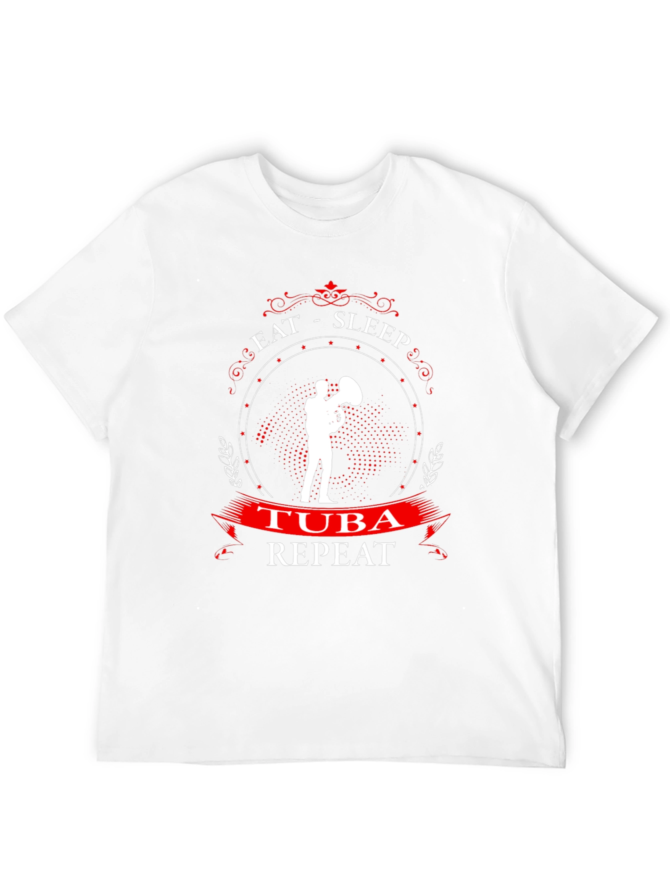 Eat Sleep Tuba Repeat - Musician T-Shirt