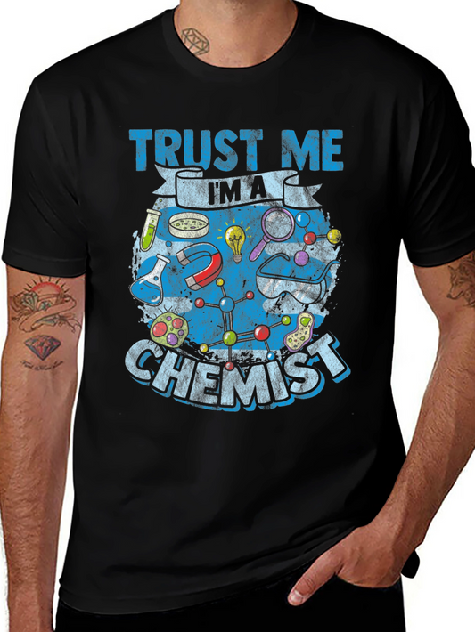 Trust Me Im A Chemist T-Shirt