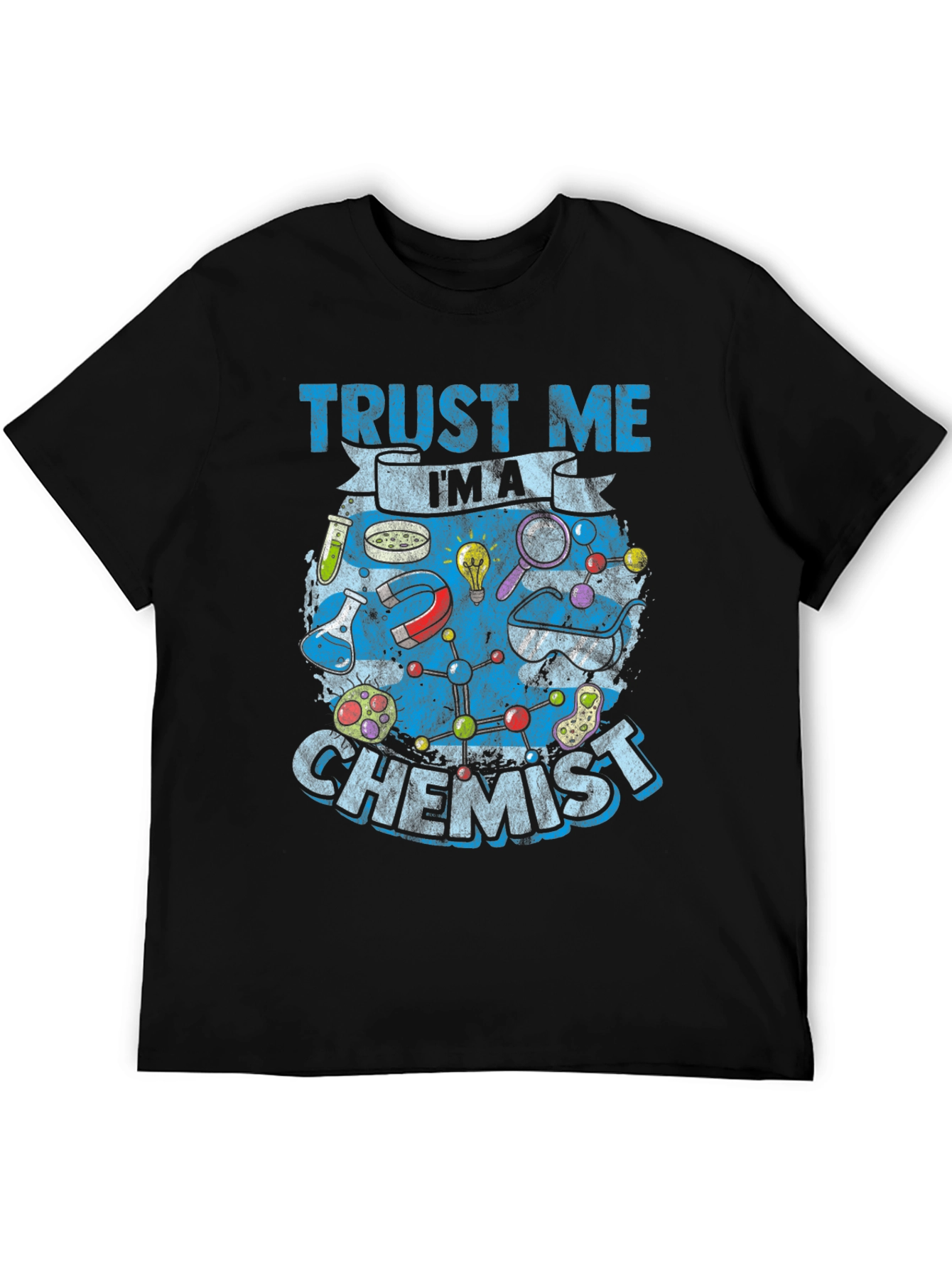 Trust Me Im A Chemist T-Shirt