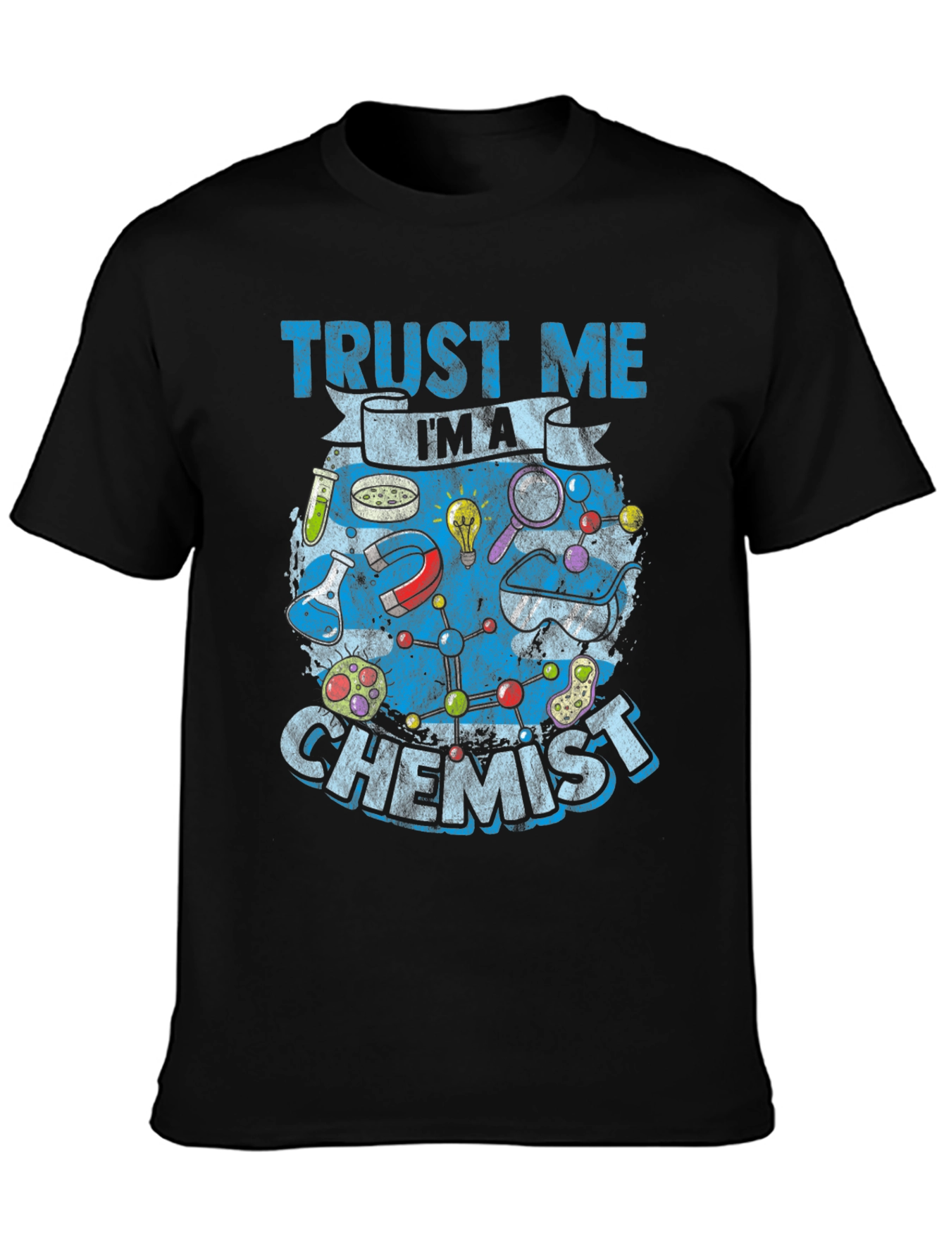 Trust Me Im A Chemist T-Shirt
