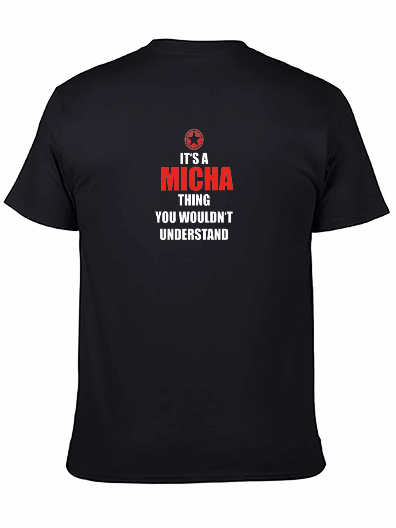 Its a Micha Thing T-Shirt - Unique Personalized Tee
