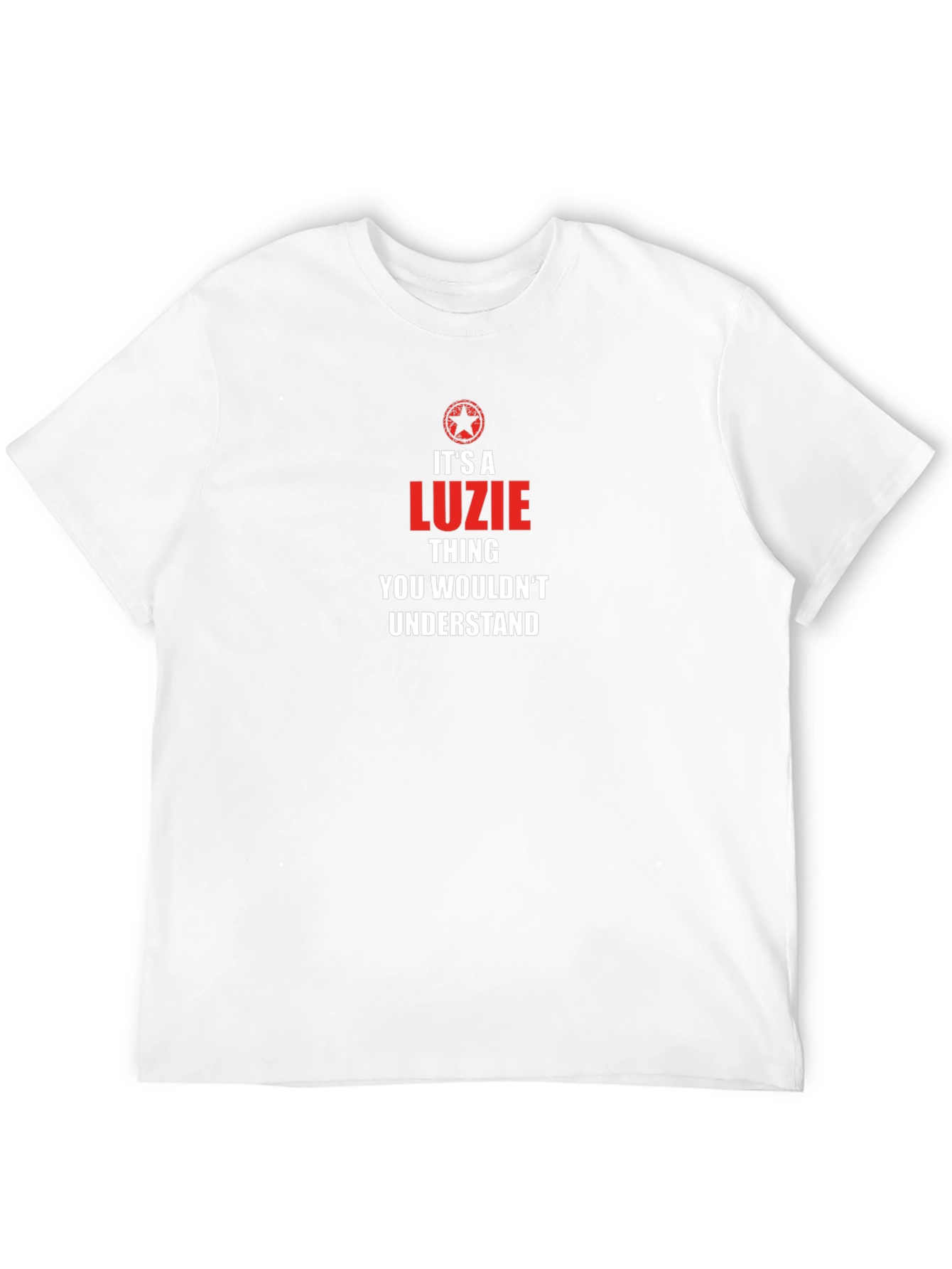 Its A Luzie Thing T-Shirt