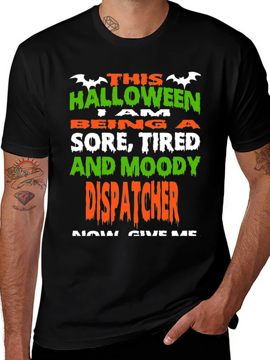 Halloween Dispatcher T-Shirt - Sore Tired & Moody