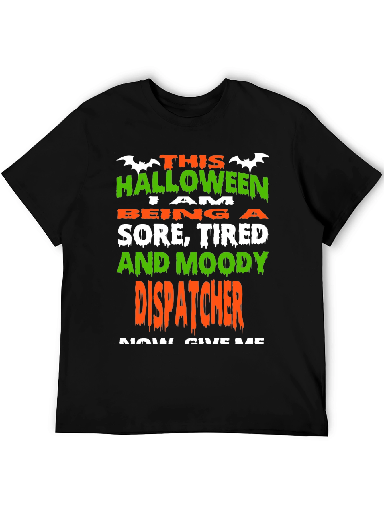 Halloween Dispatcher T-Shirt - Sore Tired & Moody