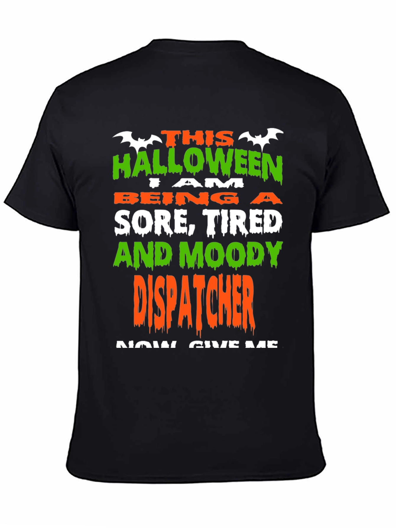 Halloween Dispatcher T-Shirt - Sore Tired & Moody
