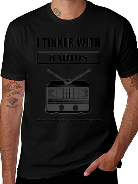 I Tinker With Radios T-Shirt - Funny Ham Radio Operator Gift