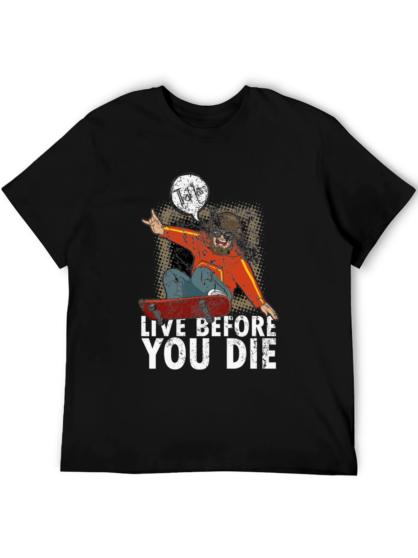 Live Before You Die Skateboarder Graphic T-Shirt
