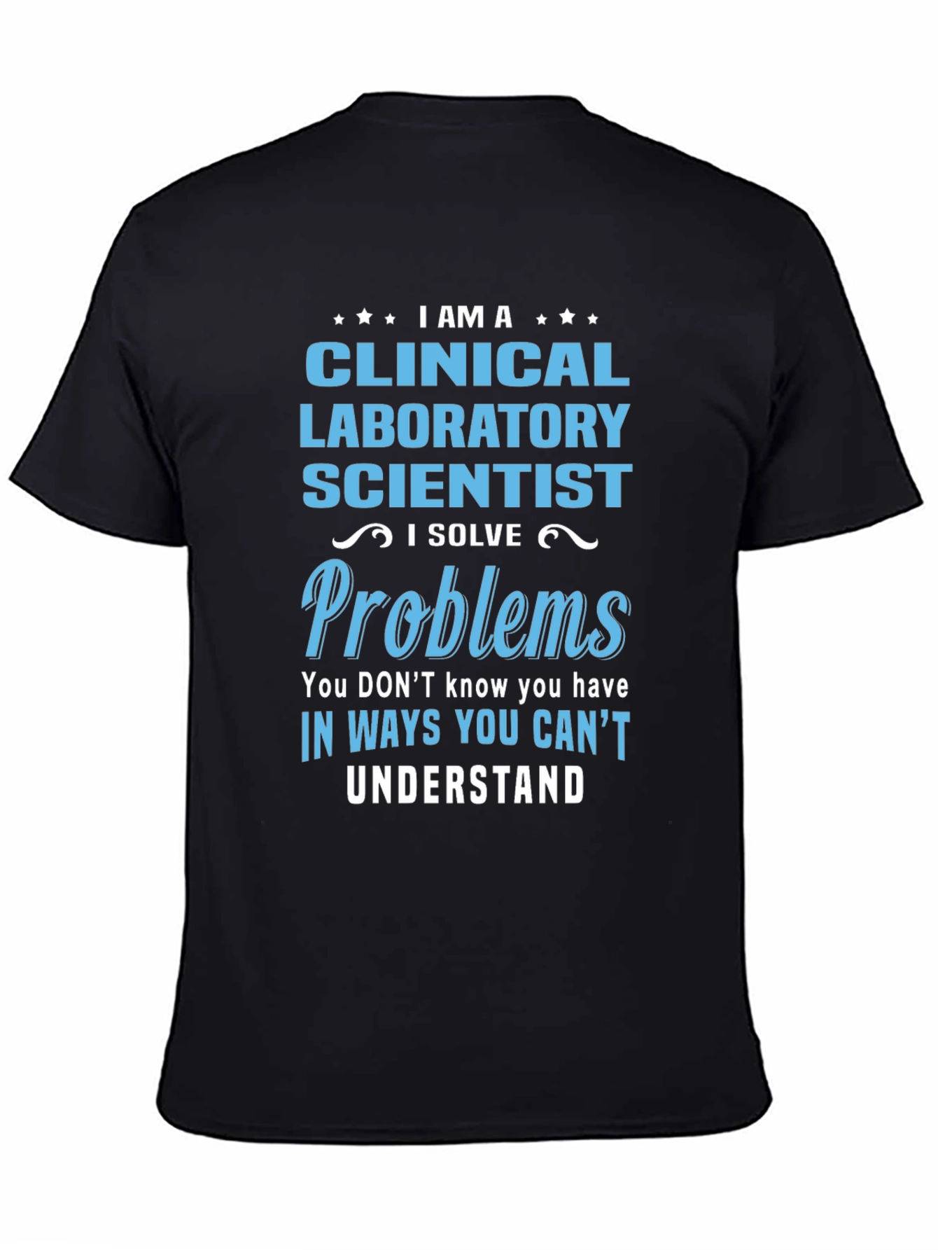 Clinical Laboratory Scientist T-Shirt - Problems Solver