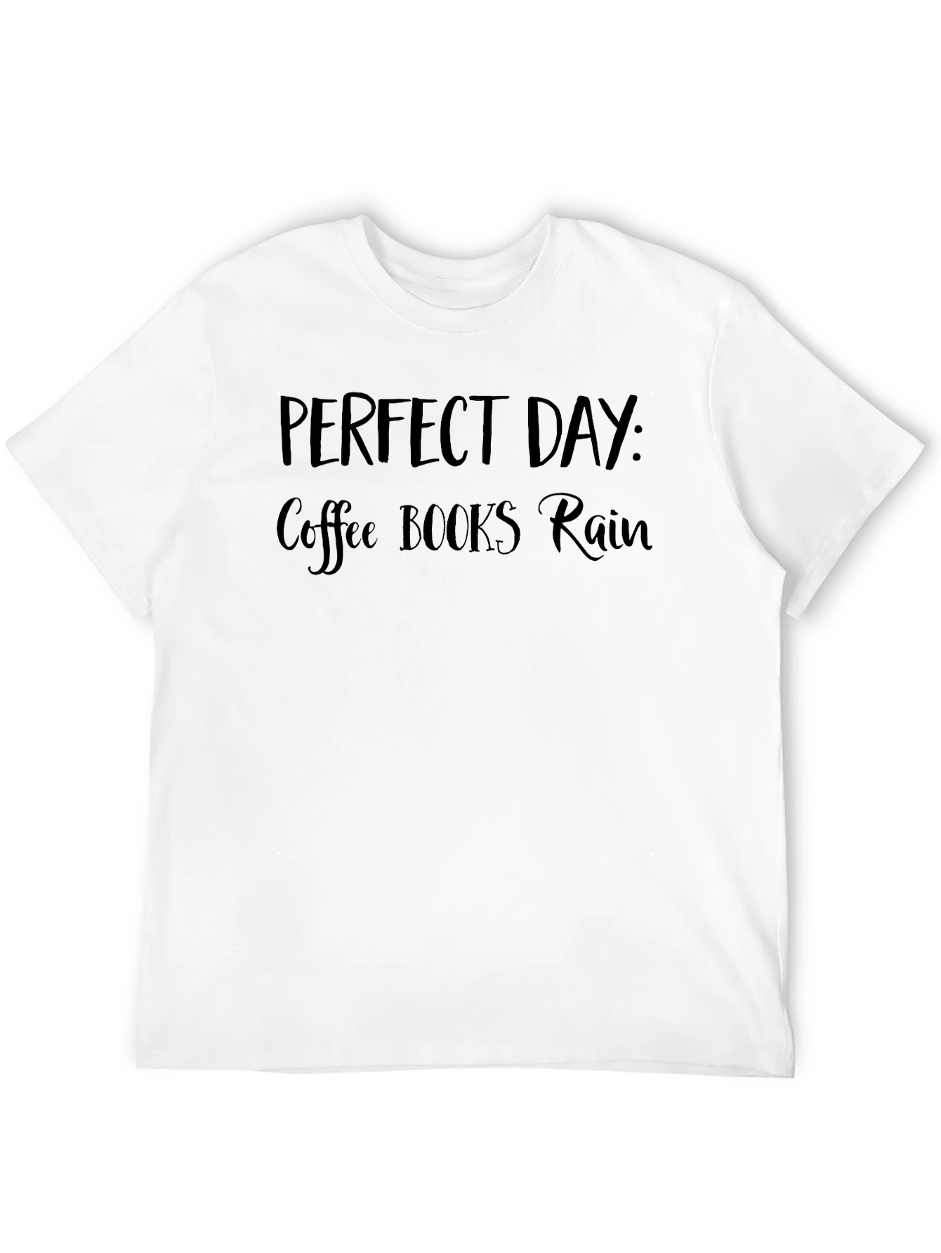 Perfect Day T-Shirt: Coffee Books Rain