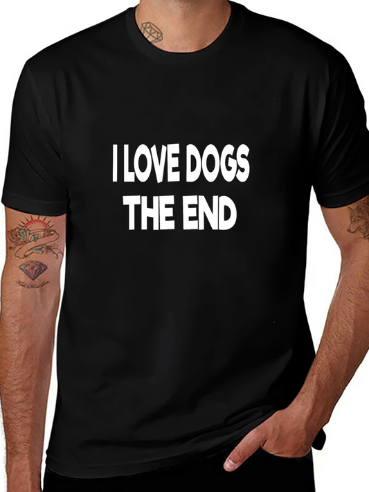 I Love Dogs T-Shirt - Funny Dog Lover Tee