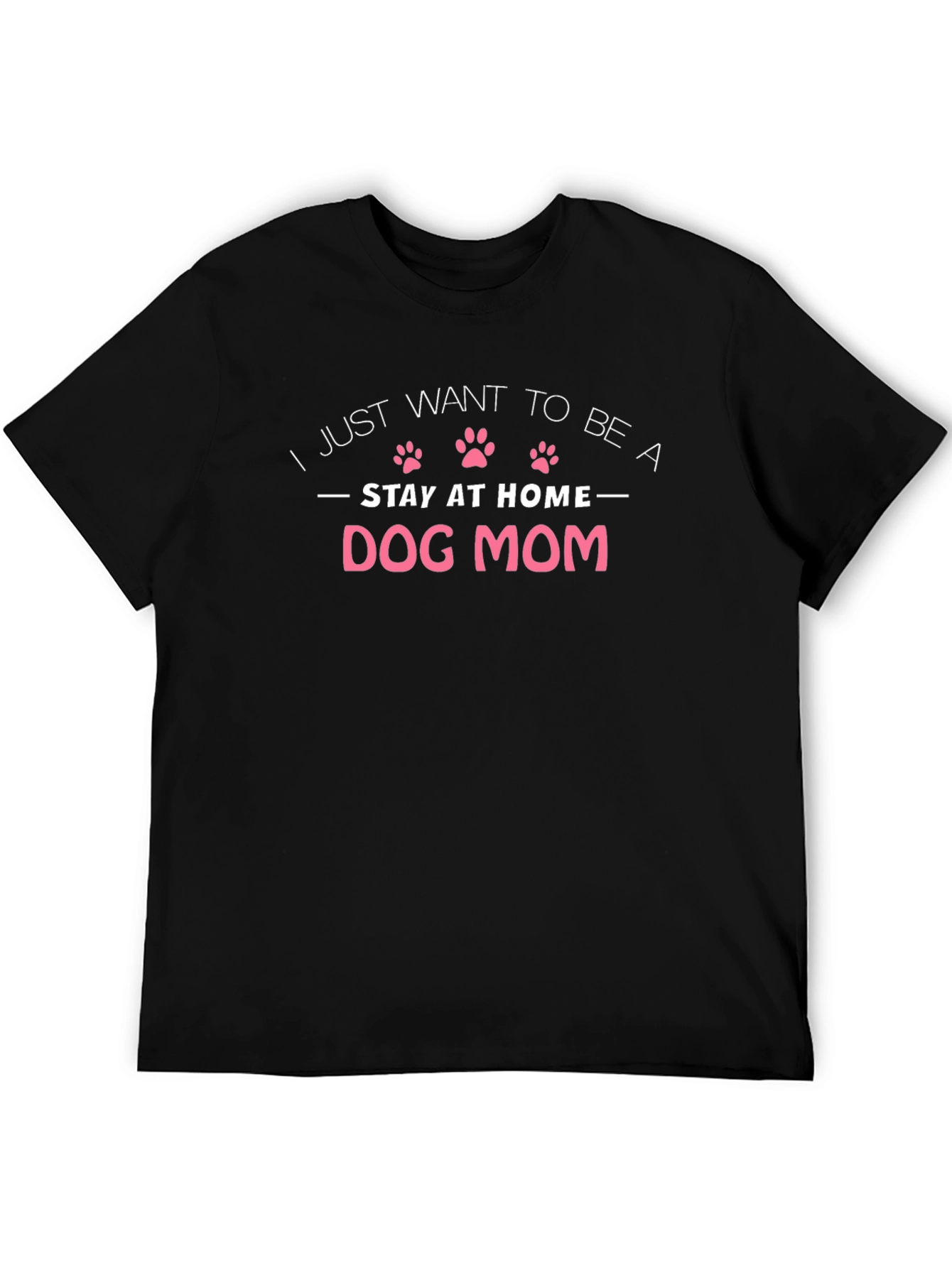 Dog Mom T-Shirt: Stay at Home Paw Prints