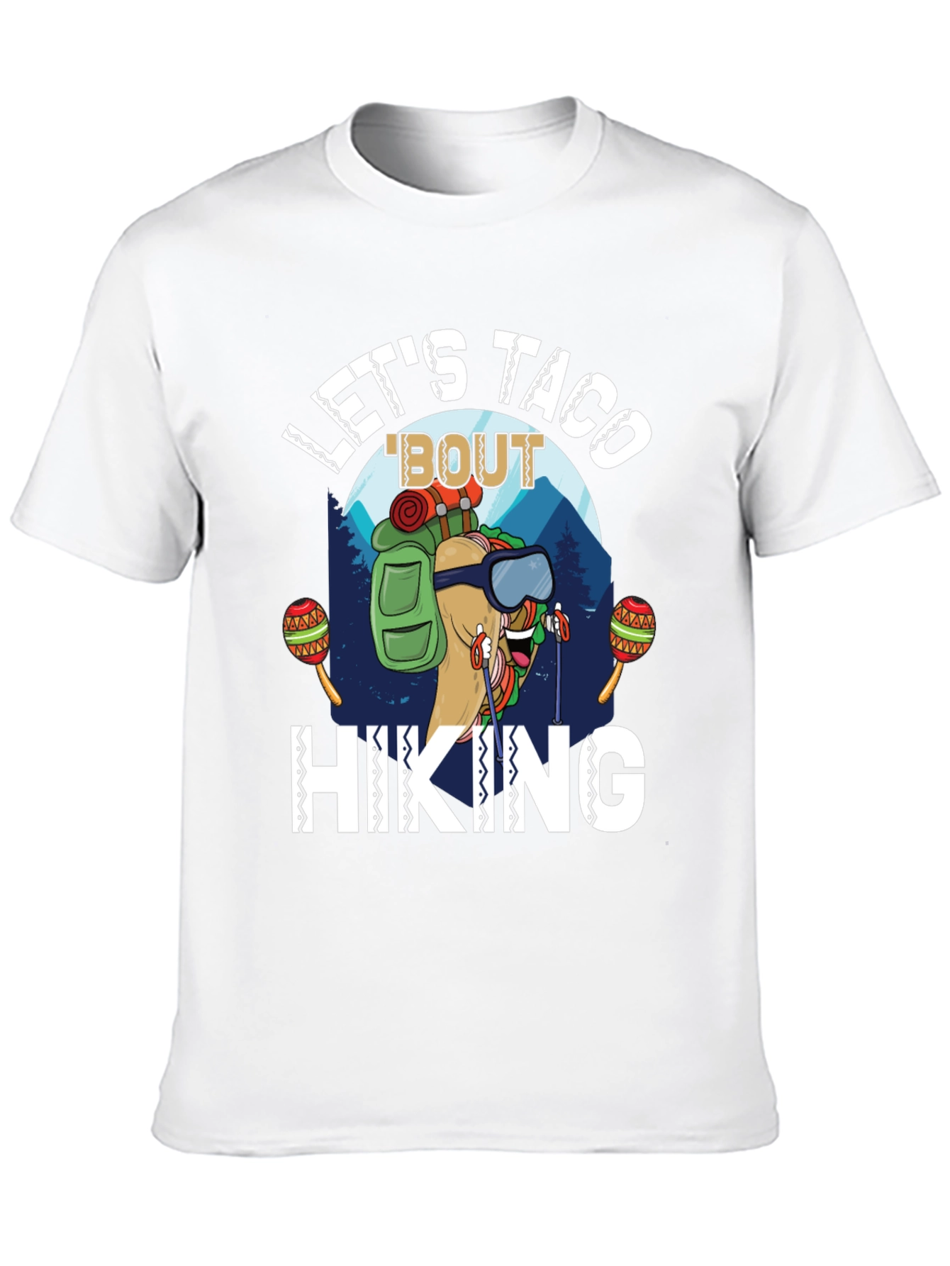 Lets Taco Bout Hiking T-Shirt - Funny Graphic Tee
