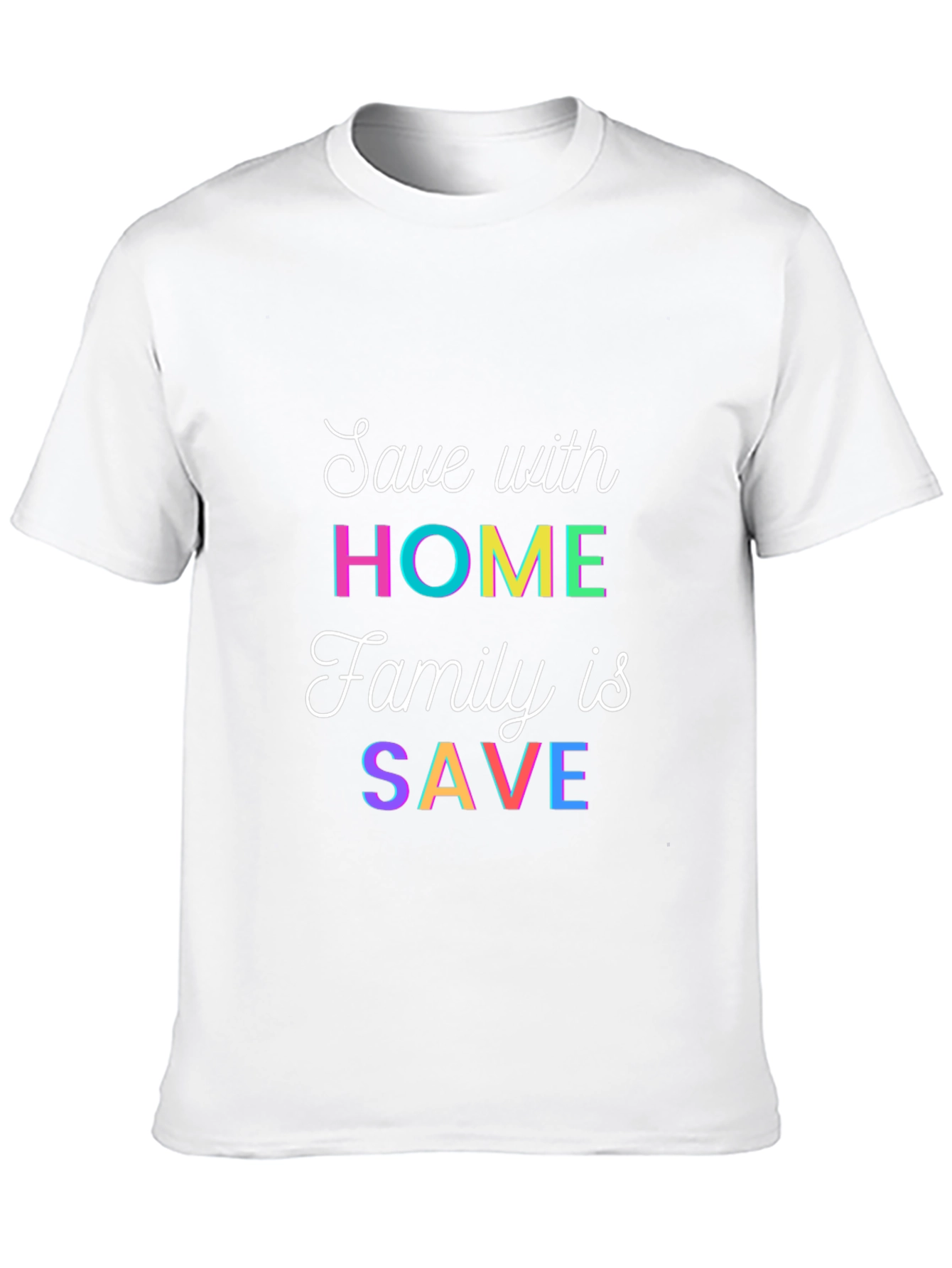 Save With Home T-Shirt