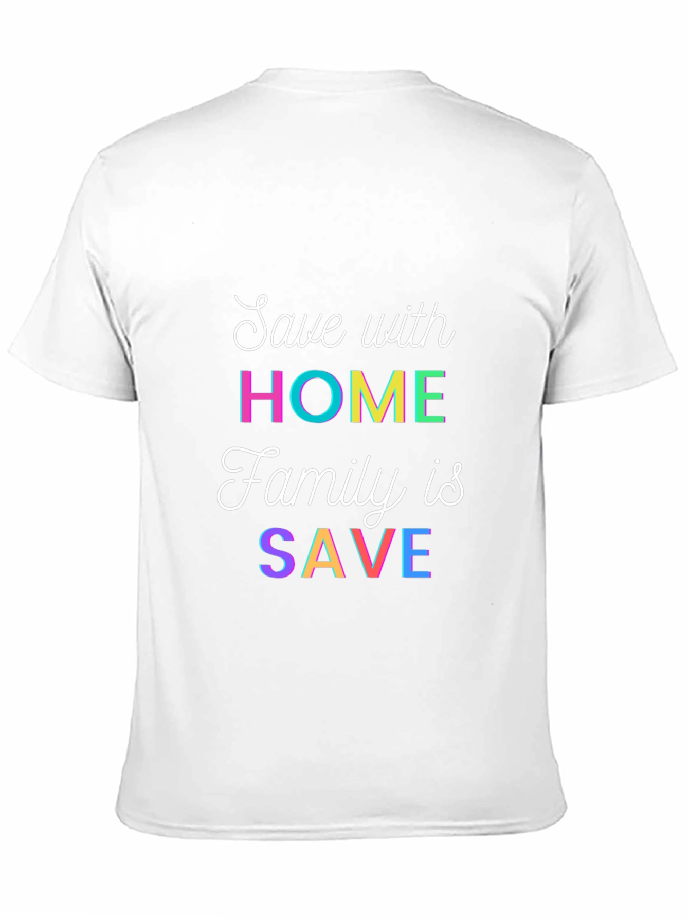 Save With Home T-Shirt