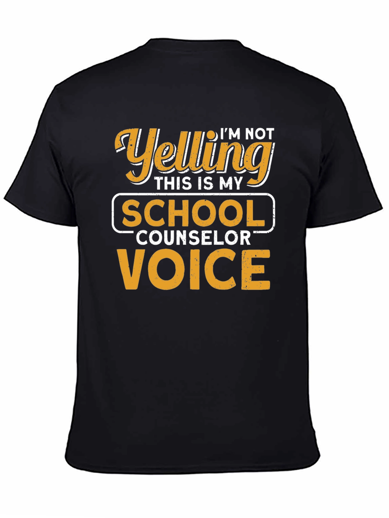 Im Not Yelling School Counselor T-Shirt