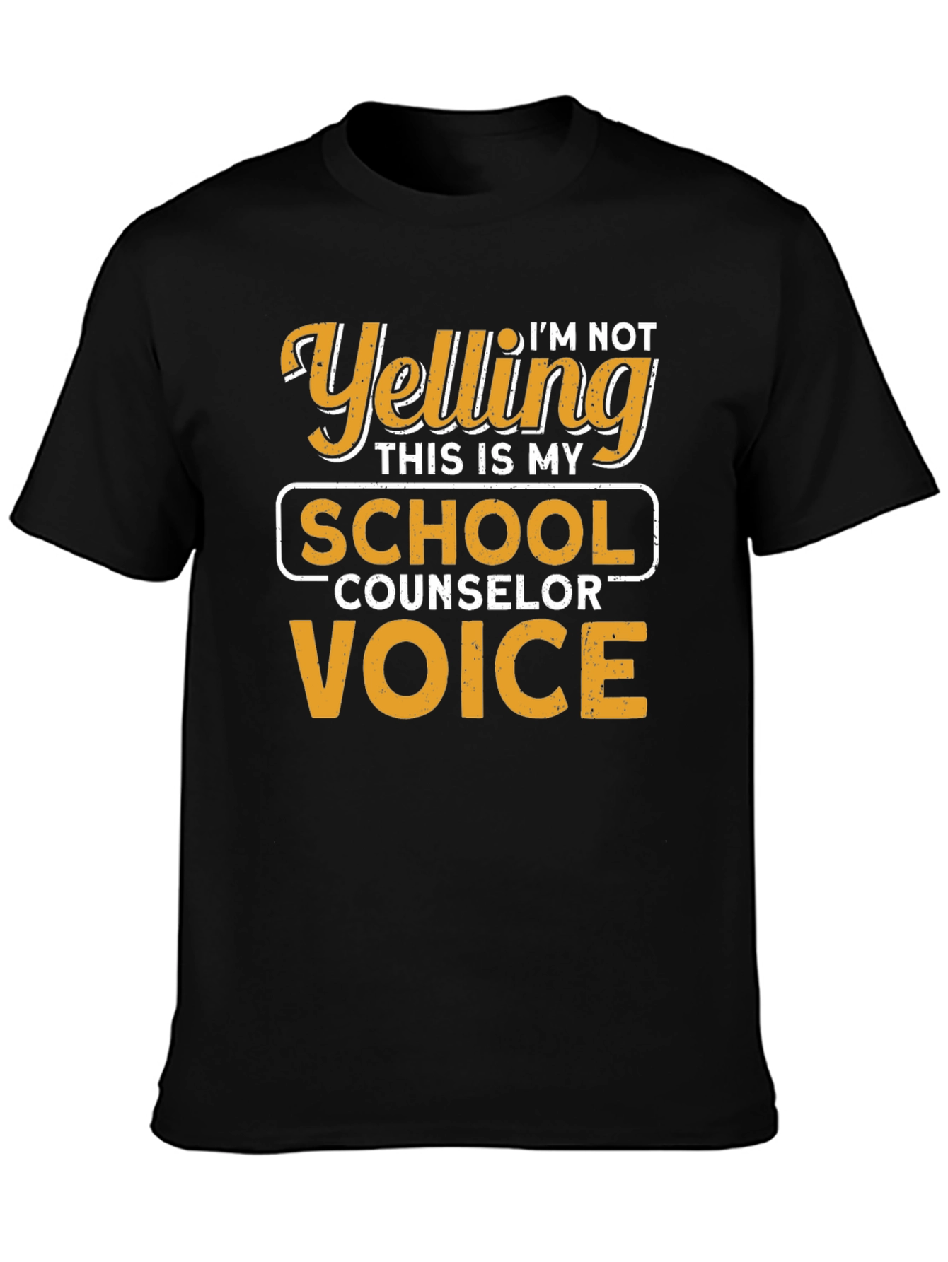 Im Not Yelling School Counselor T-Shirt