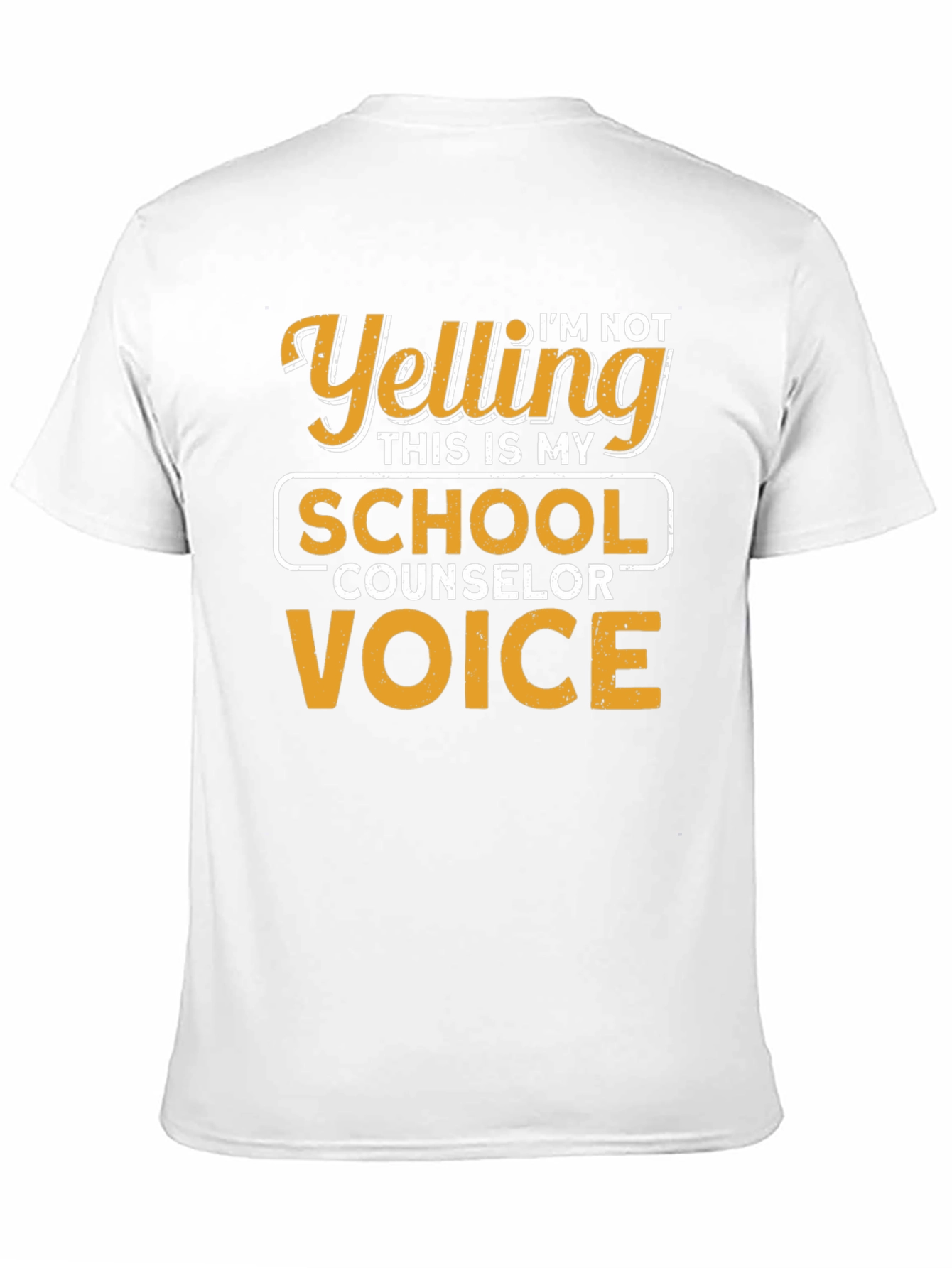 Im Not Yelling School Counselor T-Shirt