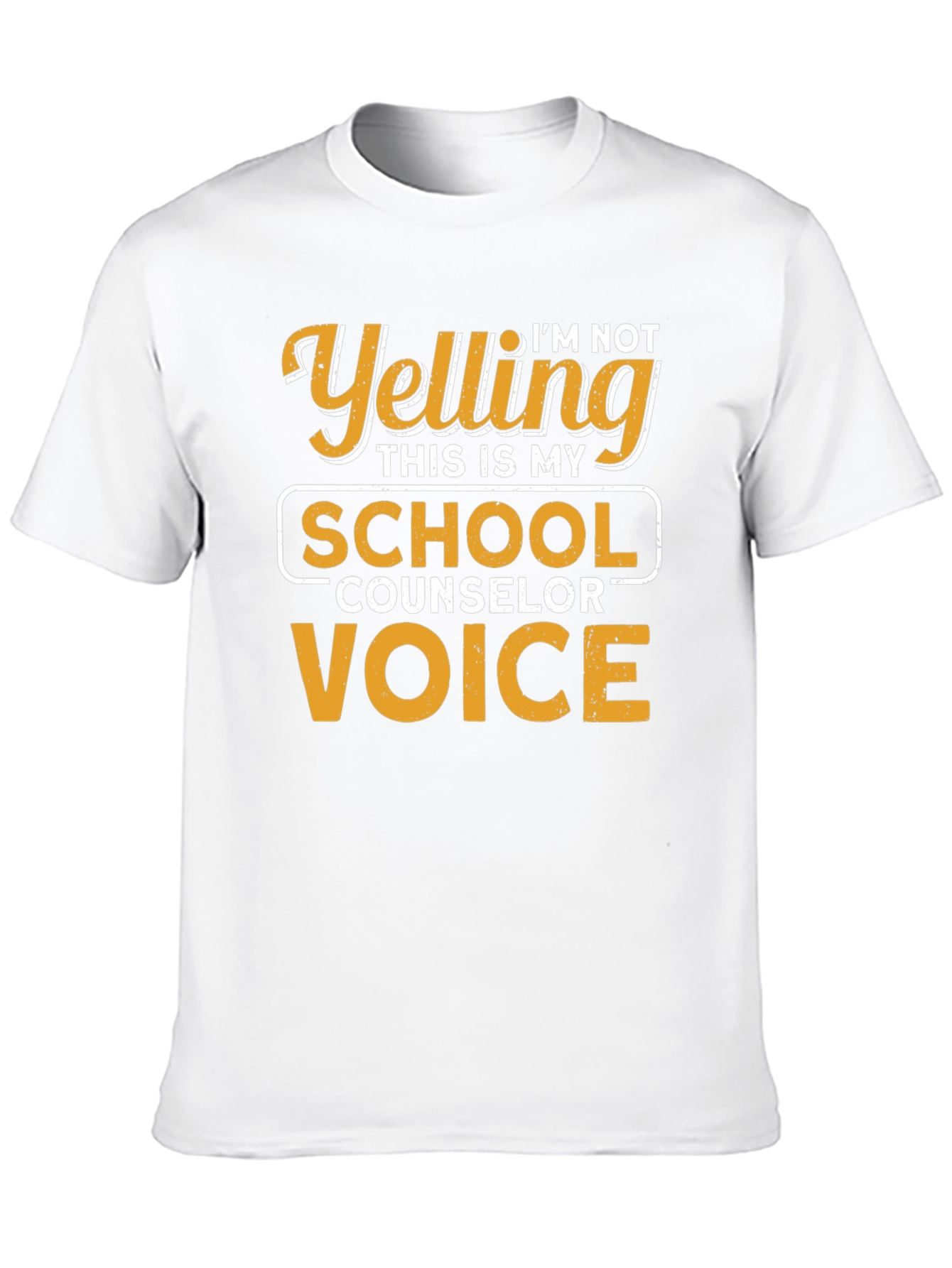 Im Not Yelling School Counselor T-Shirt