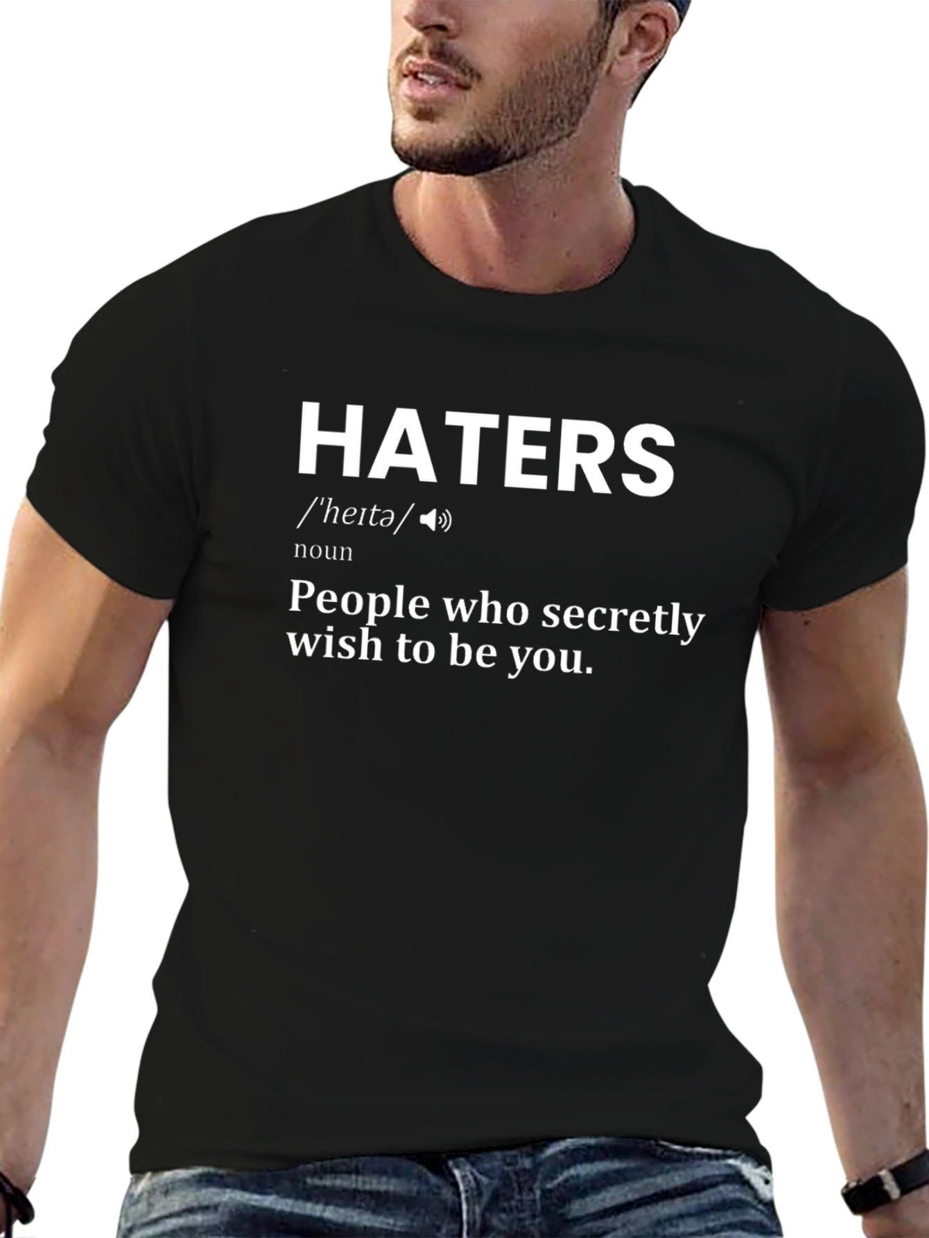 Haters Definition T-Shirt - Novelty Graphic Tee