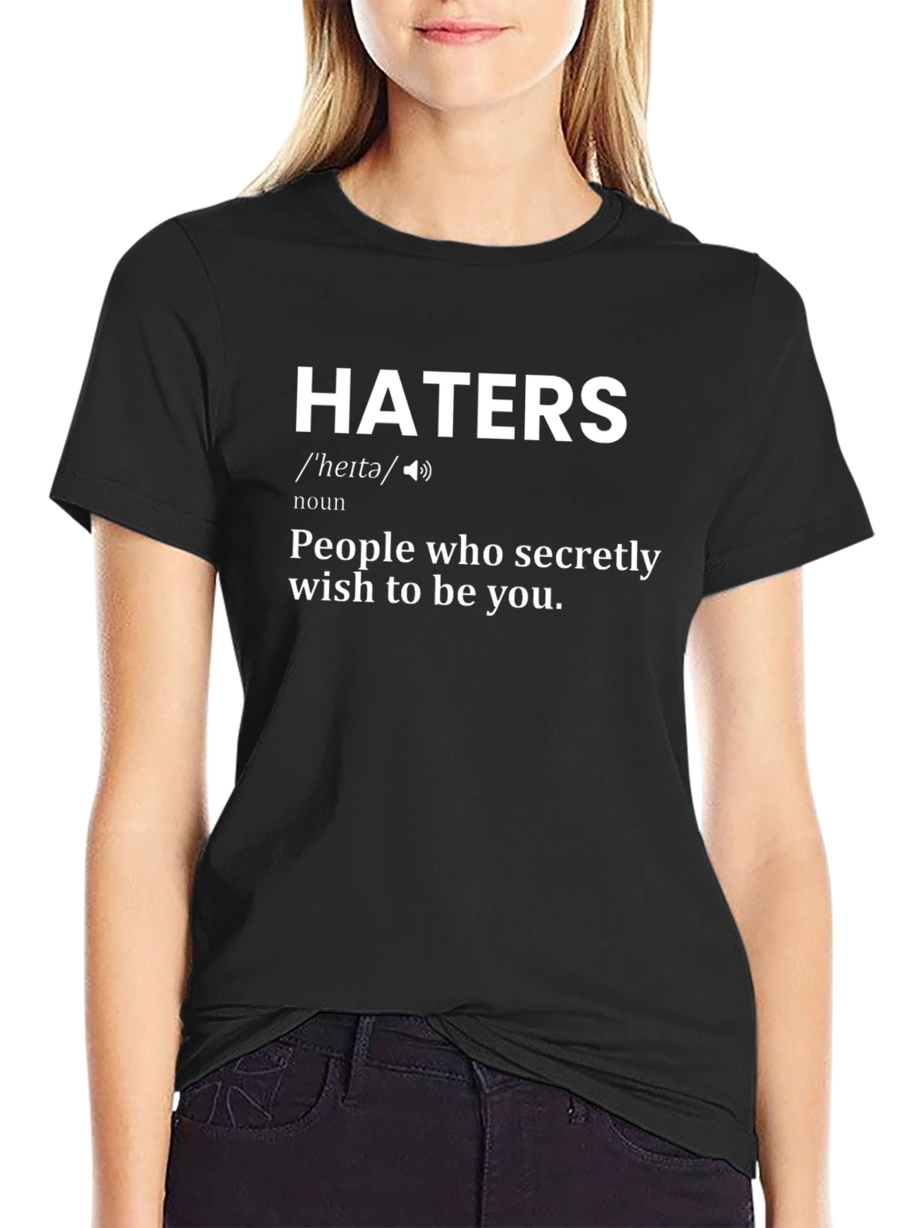 Haters Definition T-Shirt - Novelty Graphic Tee