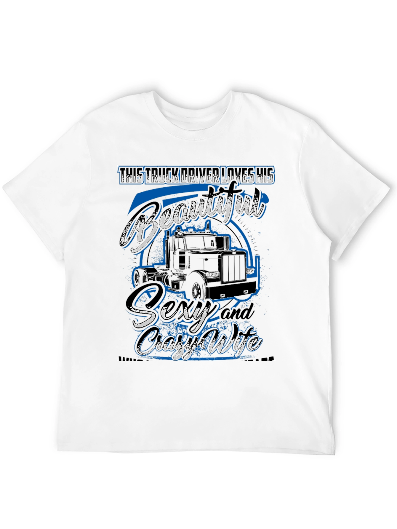 Truck Driver Loves His Beautiful Wife T-Shirt