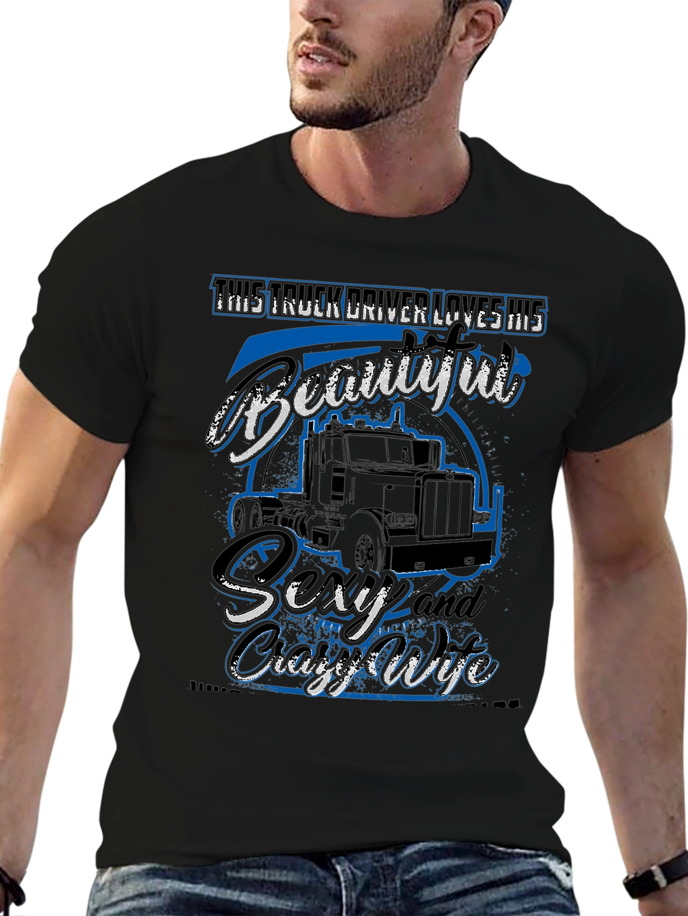 Truck Driver Loves His Beautiful Wife T-Shirt
