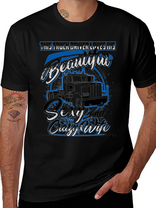 Truck Driver Loves His Beautiful Wife T-Shirt